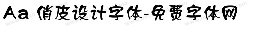 Aa 俏皮设计字体字体转换
